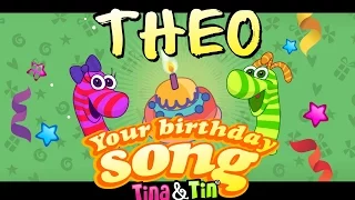 Tina&Tin Happy Birthday THEO 👶🏻👶🏻 (Personalized Songs For Kids) 🎤👦🏻