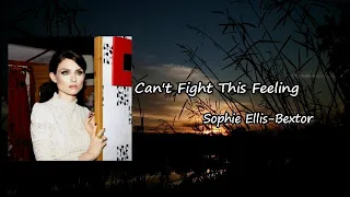 Can't Fight This Feeling - Junior Caldera Feat. Sophie Ellis-Bextor Lyric