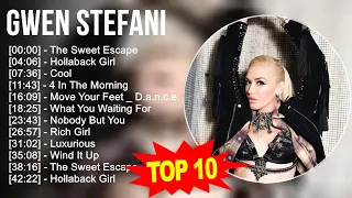 g.w.e.n s.t.e.f.a.n.i Greatest Hits ~ Top 100 Artists To Listen in 2023