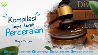 Kumpulan Tanya Jawab Tentang Talak dan Perceraian - Buya Yahya