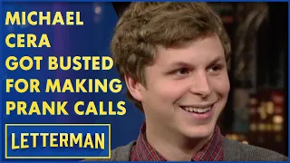 Michael Cera Got Caught Making Prank Phone Calls | Letterman