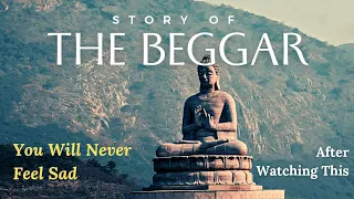 Buddha's Life-Changing Lesson to a Beggar: The Path to Enlightenment