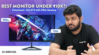 Best Gaming Monitor Under Rs.10,000?! | ViewSonic VX2479-HD-PRO Review | Gossip.GG