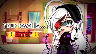 ✨ Level 🔥 || meme || gacha life || 가챠라이프 {Original?}