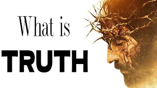 What Is Truth | Orthodox Edit