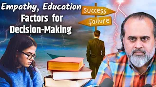 Empathy, Education, and Environment: Factors Influencing Decision-Making || Acharya Prashant (2024)