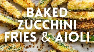 Baked Zucchini Fries with Aioli