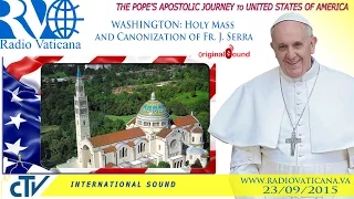 Pope Francis in the USA-Holy Mass and Canonization of Fr. Junipero Serra