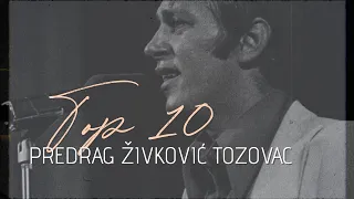 Predrag Živković Tozovac - TOP 10