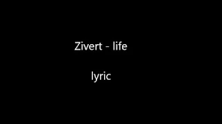 ZIVERT - LIFE  (lyric) текст песни