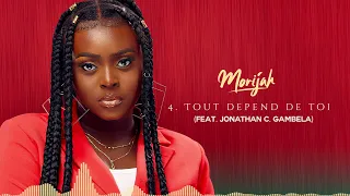 Morijah - Tout Dépend de Toi (Audio Officiel) ft. Jonathan C. Gambela