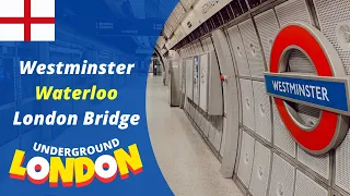 London Underground Tube Station  •  Westminster, Waterloo, London Bridge