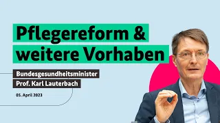 Karl Lauterbach zur Pflegereform und weiteren Vorhaben