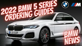 BMW NEWS - 2022 BMW 5 Series Ordering Guides