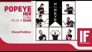 "Popeye" her Cuma IF Performance Hall Ankara Sahnesinde