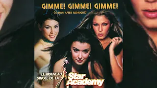 Jenifer / Olivia Ruiz / Carine Haddadou (Star Academy) • Gimme ! Gimme ! Gimme ! (2001)