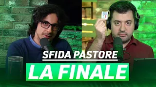 'SFIDA PASTORE': LA FINALE!