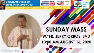 Live 10:00 AM  Sunday Mass with Fr Jerry Orbos SVD - August 16, 2020 - 20th Sunday in Ordinary Time