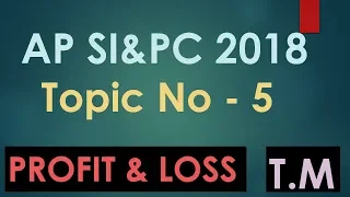 Profit and Loss concept for AP SI and Constable 2018 - T.M