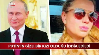 Putin'in Gizli Bir Kızı Olduğu İddia Edildi