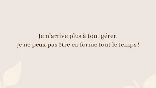 Je n'arrive pas à être en forme tout le temps !