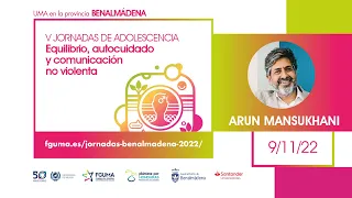 Equilibrio, autocuidado y comunicación no violenta - Arun Mansukhani