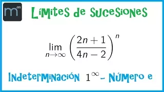 Límites de sucesiones del número e - Indeterminación 1 elevado a infinito