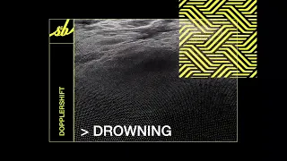 Dopplershift - Drowning