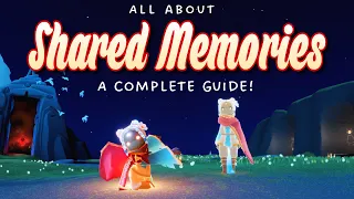 Shared Memories - What they are + How to Use Them? | Sky Children of the Light | Nastymold