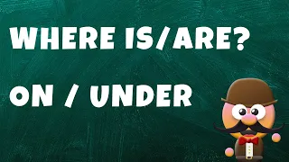 WHERE IS/ARE...? IN, ON , UNDER - INGLÉS PARA NIÑOS CON MR. PEA - ENGLISH FOR KIDS