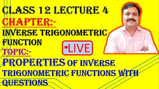 CLASS 12 LECTURE 4 CHAPTER:- INVERSE TRIGONOMETRIC FUNCTION