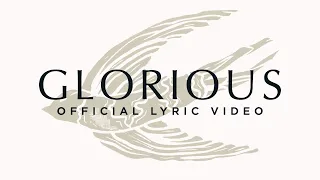 GLORIOUS | Official Lyric Video | Cageless Birds & Chris Miller