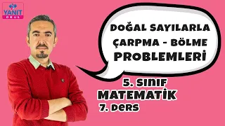Doğal Sayılarla Çarpma Bölme Problemleri | 5. Sınıf Matematik Konu Anlatımları #5mtmtk