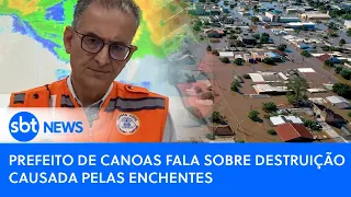 Prefeito de Canoas fala sobre destruição causada pelas enchentes 1