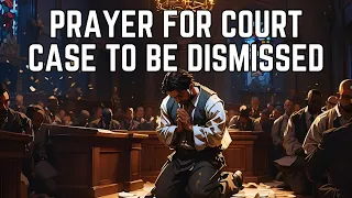 Prayer For Court Case To Be Dismissed | Prayer For Victory In Court