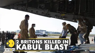 Two UK nationals among dead in Kabul airport attack | Latest World English News | WION News