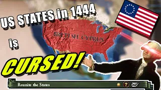 Playing with ALL US STATES in 1444 is CURSED! (EU4)