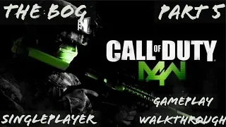 Call Of Duty 4 Modern Warfare Gameplay Walkthrough Part 5 "THE BOG"