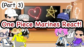 ||One Piece Marines React||Joyboy||Part 3||