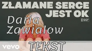 Daria Zawiałow - Złamane serce jest OK | TEKST