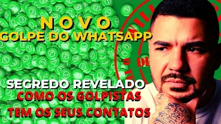 NOVO GOLPE DO WHATSAPP- como os golpistas conseguem o contato da sua família - SEGREDO REVELADO 2021