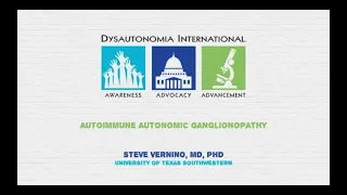 Autoimmune Autonomic Ganglionopathy - Steven Vernino, MD, PhD