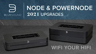 Bluesound NODE & POWERNODE Upgrades