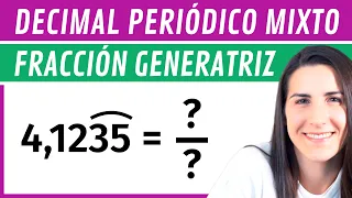 Pasar de Decimal PERIÓDICO MIXTO a FRACCIÓN ✅ Fracción Generatriz