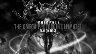 The Omega Protocol (Ultimate) BGM with lyrics - FFXIV OST - [CHECK DESCRIPTION]