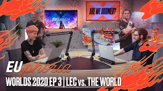 LEC vs. The World  (ft. Bwipo) | EUphoria Worlds 2020 Episode 3