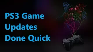 PS3 Game Updates (For RPCS3 & CFW PS3)
