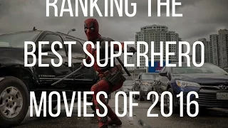 Ranking the Best Superhero Movies of 2016