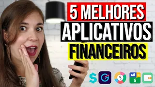 5 MELHORES APLICATIVOS DE FINANÇAS PESSOAIS | Resolva a sua vida financeira em 2021