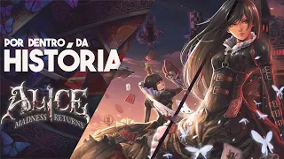 A HISTÓRIA DE ALICE MADNESS RETURNS